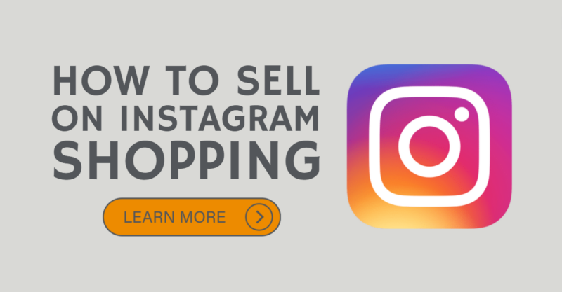 How to sell on Instagram Shopping is written to the left of the Instagram logo and above a 'learn more' button