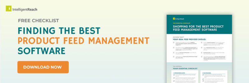 Finding the Best Product Feed Management Software - Download Cheatsheet Now